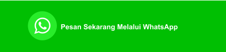Pesan Sekarang Melalui WhatsApp