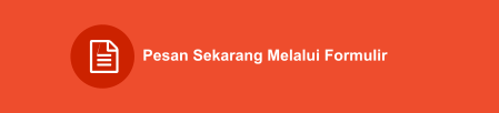 Pesan Sekarang Melalui Formulir