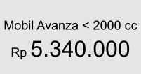 Mobil Avanza < 2000 cc  Rp 5.340.000