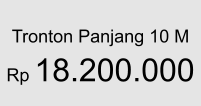 Tronton Panjang 10 M  Rp 18.200.000