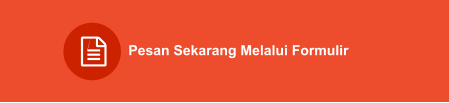 Pesan Sekarang Melalui Formulir