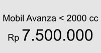 Mobil Avanza < 2000 cc  Rp 7.500.000