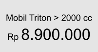 Mobil Triton > 2000 cc  Rp 8.900.000
