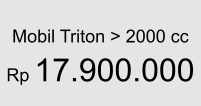 Mobil Triton > 2000 cc  Rp 17.900.000