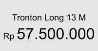 Tronton Long 13 M  Rp 57.500.000