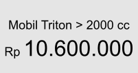 Mobil Triton > 2000 cc  Rp 10.600.000