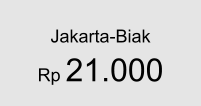 Jakarta-Biak  Rp 21.000