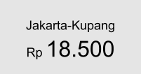 Jakarta-Kupang  Rp 18.500
