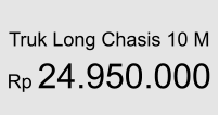 Truk Long Chasis 10 M  Rp 24.950.000