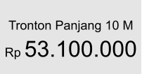 Tronton Panjang 10 M  Rp 53.100.000